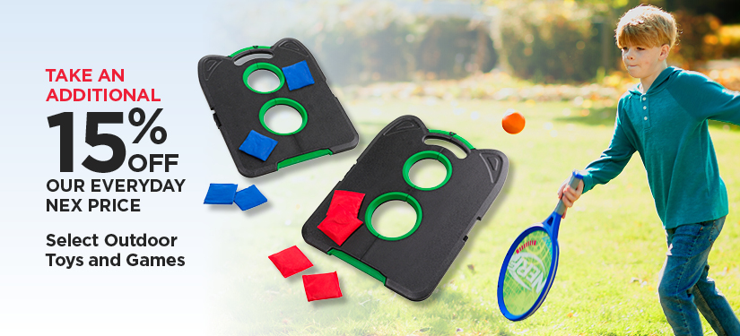 Take An Additional 15% Off Our Everyday NEX Price Select Outdoor Toys and Games