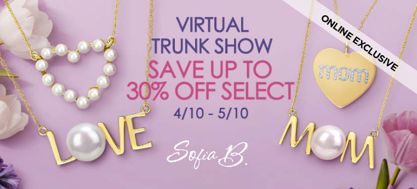 Save Up To 30% Off Our Everyday NEX Price Select Sofia B. Virtual Trunk Show
