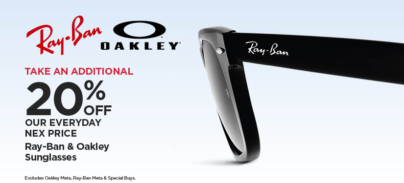 Take An Additional 20% Off Our Everyday NEX Price Ray Ban & Oakley Sunglasses