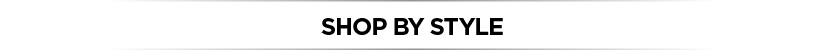 Shop by style