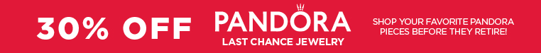 30% Off Last Chance Pandora Jewelry