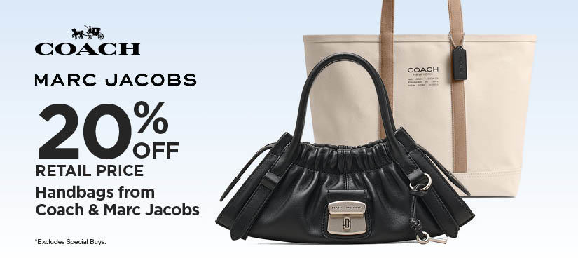 Take An Additional 20% Off Retail Price Coach & Marc Jacobs Handbags*Excludes Special Buys