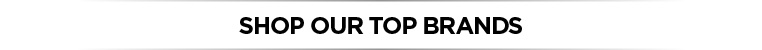 Shop our top brands