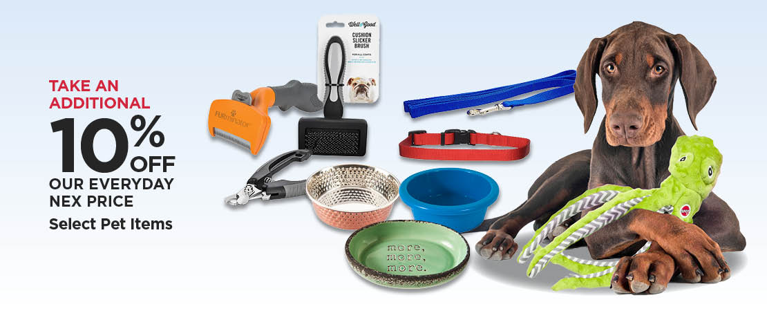 Take An Additional 10% Off Our Everyday NEX Price Select Pet Items