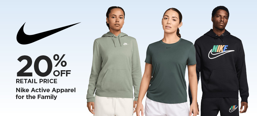 20% Off Retail Price Nike Active Apparel for the Family