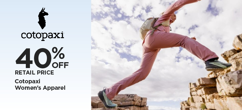 40% Off Retail Price Cotopaxi Women's Apparel