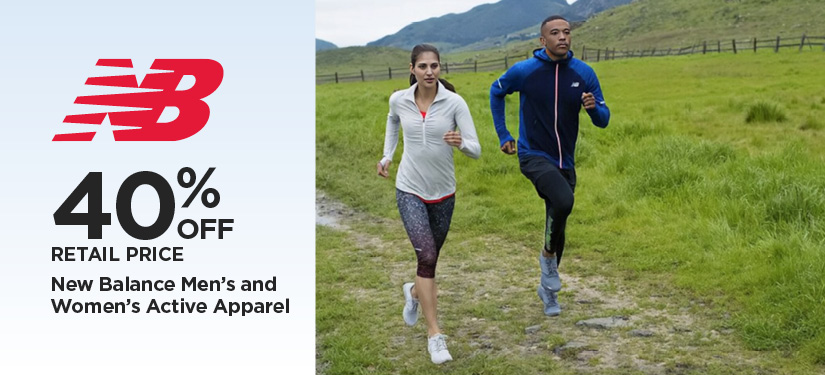 40% Off Retail Price New Balance Men's and Women's Active Apparel