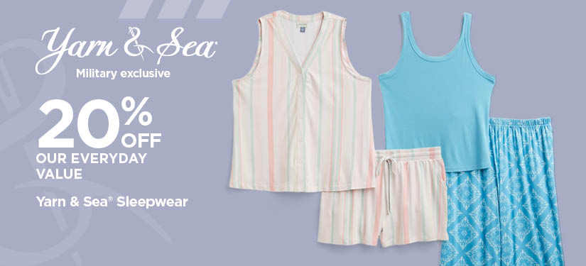 Take An Additional 20% Off Our Everyday Value Yarn & Sea® Sleepwear