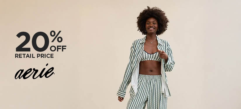 20% Off Retail Price Aerie