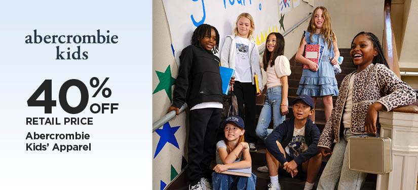 40% Off Retail Price Abercrombie Kids' Apparel