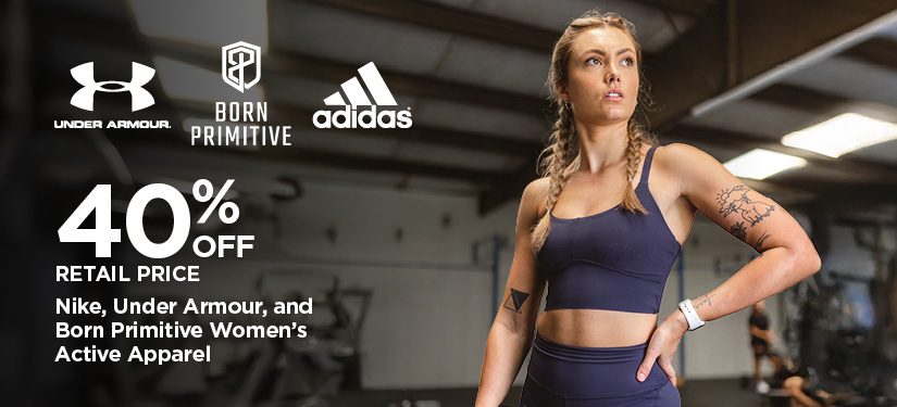 40% Off Retail Price Nike, Under Armour, and Born Primitive Men's and Women's Active Apparel