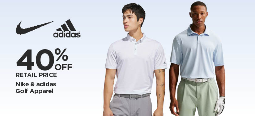 40% Off Retail Price Nike & adidas Golf Apparel