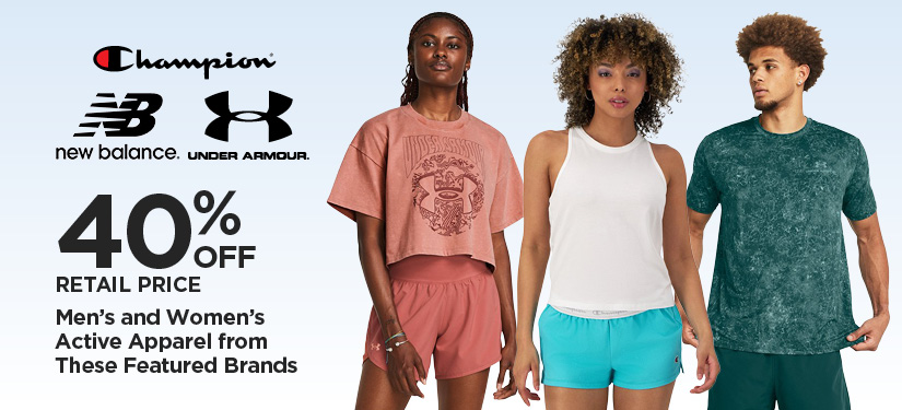 40% Off Retail Price Under Armour, Champion, and New Balance Men's and Women's Active Apparel
