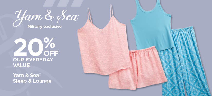 20% Off Our Everyday Value Yarn & Sea® Sleep & Lounge