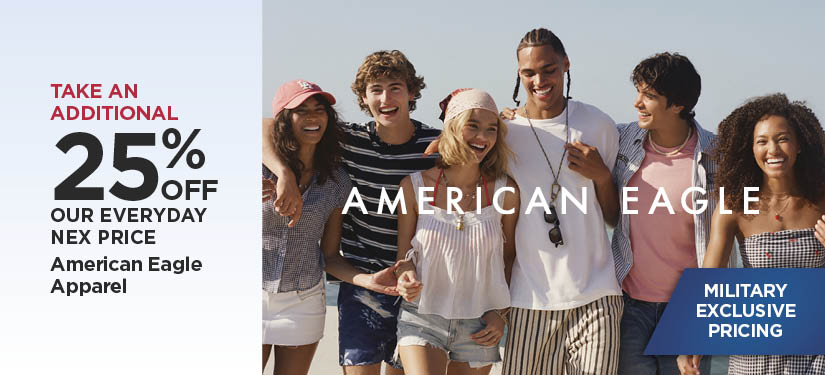 Military Exclusive Price 25% American Eagle Apparel