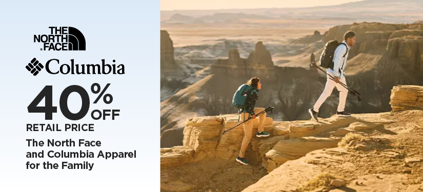 40% Off Retail Price The North Face and Columbia Apparel for the Family