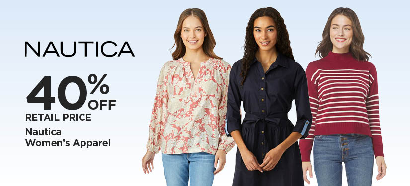 40% Off Retail Price Nautica Men's and Women's Apparel