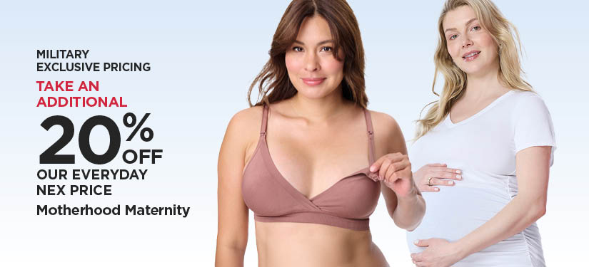 Military Exclusive Price 20% Motherhood Maternity