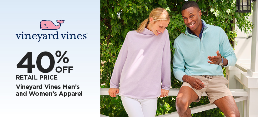 40% Off Retail Price Vineyard Vines Men's and Women's Apparel