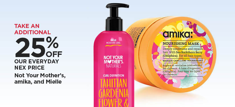 Take An Additional 25% Off Our Everyday NEX Price amika, Not Your Mother's & Mielle