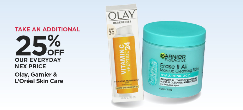 Take An Additional 25% Off Our Everyday NEX Price Olay, Garnier & L'Oréal Skin Care
