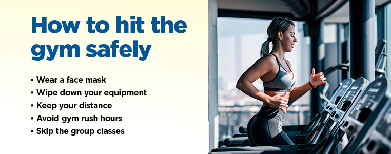 How to hit the gym safely