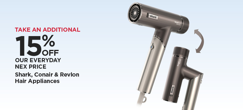 Take An Additional 15% Off Our Everyday NEX Price Shark, Conair & Revlon Hair Appliances