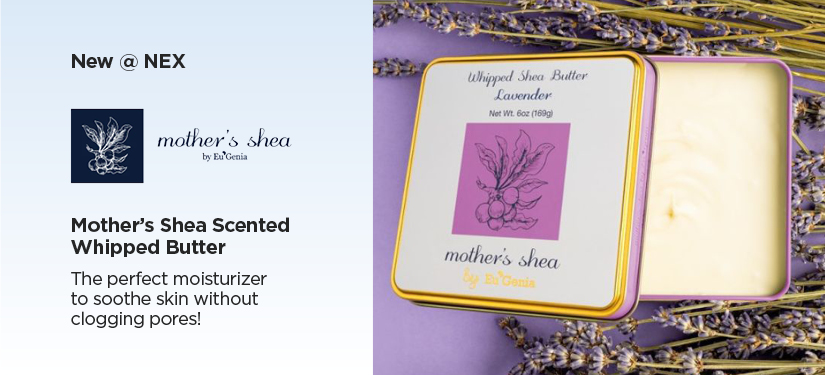 New to the NEX Mother's Shea Scented Whipped Butter