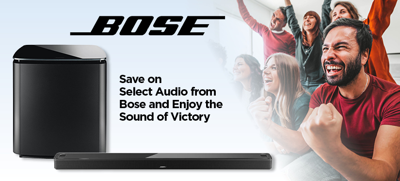 Save on Select Audio from Bose and Enjoy the Sound of Victory
