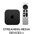 Streaming Media Devices