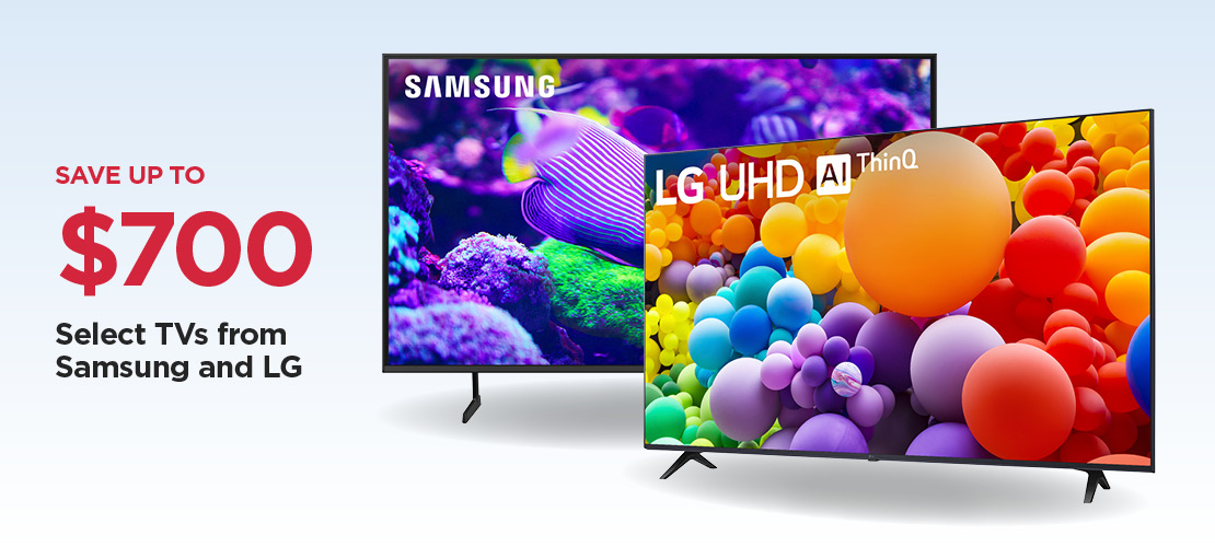 Save Up To $700 Off Our Everyday NEX Price Select TVs from Samsung and LG