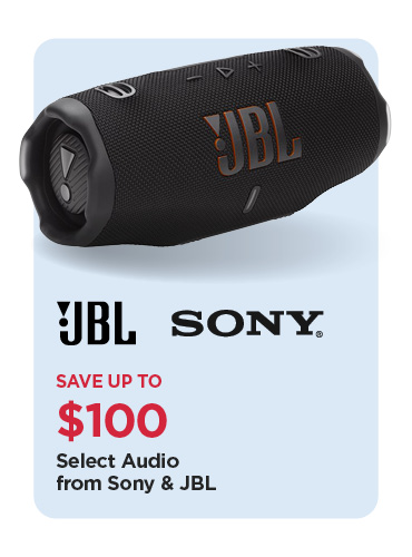Save Up To $100 Select Audio from Sony & JBL