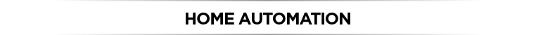HOME AUTOMATION