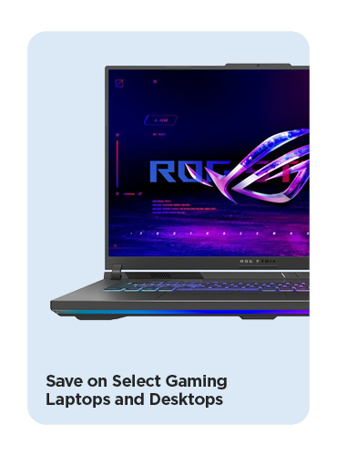 Save on Select Gaming Laptops and Desktops
