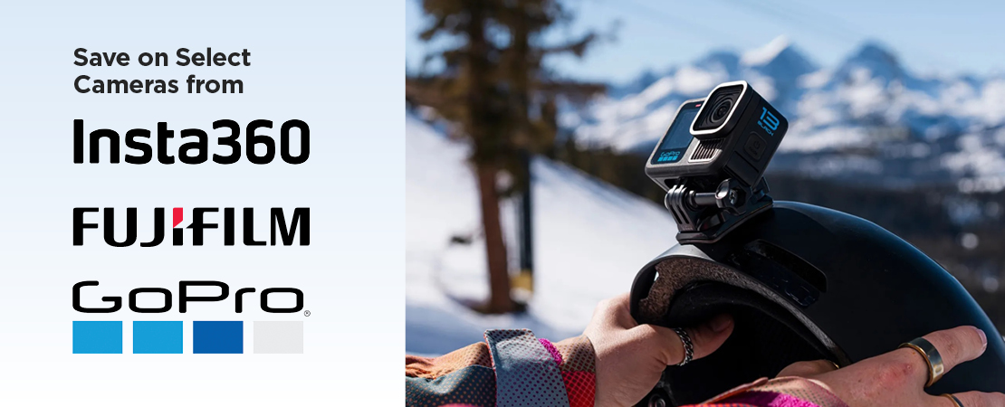 Select Cameras from GoPro, Insta 360, and Fujifilm