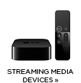Streaming Media Devices