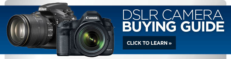 Visit our DSLR Camera Buying Guide