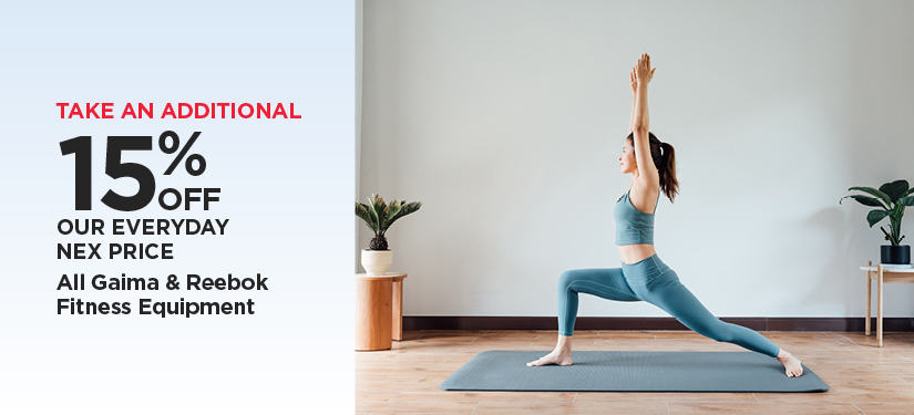 15% Off Our Everyday NEX Price All Gaima & Reebok Fitness Equipment