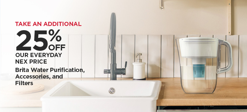 Take An Additional 25% Off Our Everyday NEX Price Brita Water Purification, Accessories, and Filters