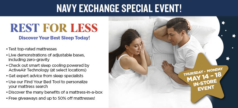 Sleep Better and Save Bigger Now Until 5/25. In-Store Events in Select Stores 5/14-5/18 with Live Demos and Expert Guidance from Sleep Specialists