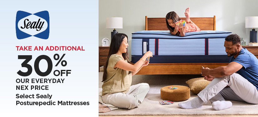 Take An Additional 30% Off Our Everyday NEX Price Select Sealy Posturepedic Mattresses