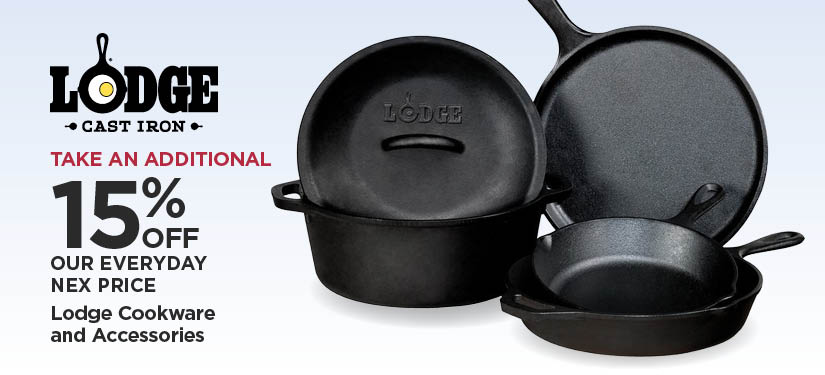 Take An Additional 15% Off Our Everyday NEX Price Lodge Cookware and Accessories