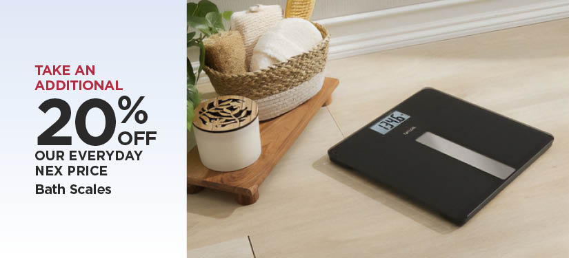 Take An Additional 20% Off Our Everyday NEX Price Bath Scales