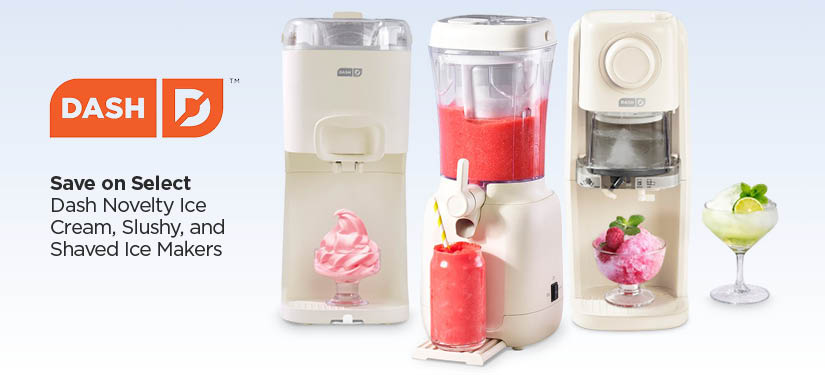 Sale Select Dash Novelty Ice Cream, Slushy, and Shaved Ice Makers