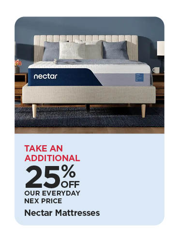 Take An Additional 25% Off Our Everyday NEX Price Nectar Mattresses