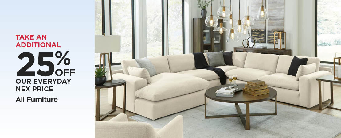 Take An Additional 25% Off Our Everyday NEX Price Furniture