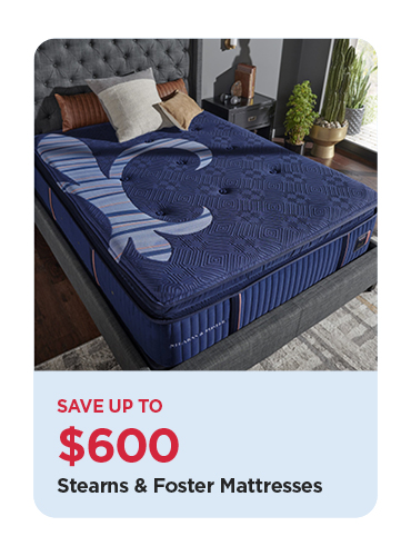 Save Up To $600 Stearns & Foster Mattresses