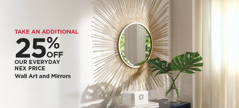 Take An Additional 25% Off Our Everyday NEX Price Wall Art and Mirrors