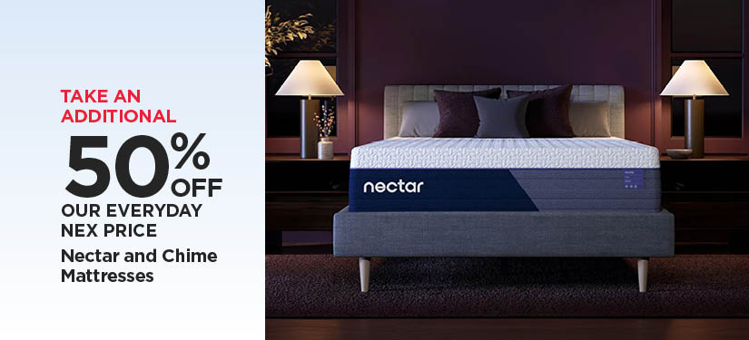 Take An Additional 50% Off Our Everyday NEX Price Nectar and Chime Mattresses (Add a Nectar bundle for $199, Reg. $449-599)
