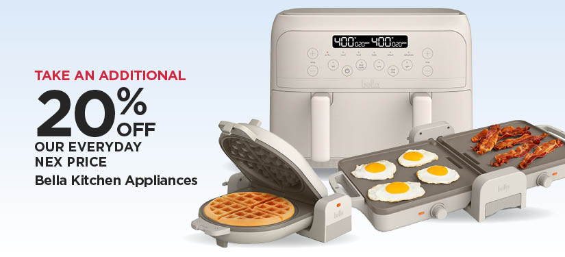 Take An Additional 20% Off Our Everyday NEX Price Bella Kitchen Appliances